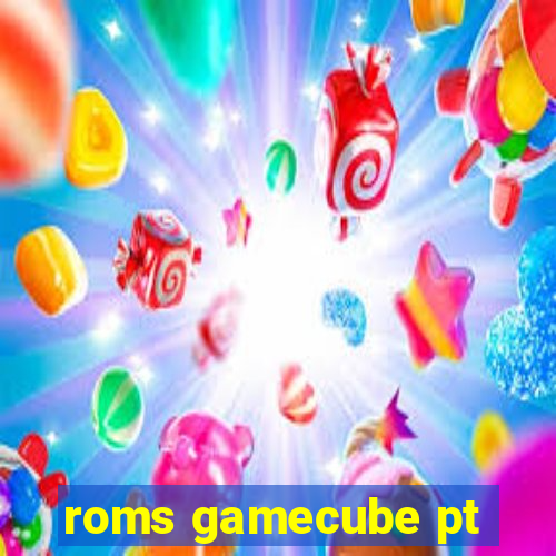 roms gamecube pt-br